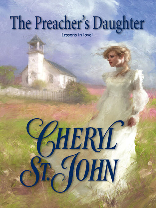 Title details for The Preacher's Daughter by Cheryl St. John - Wait list